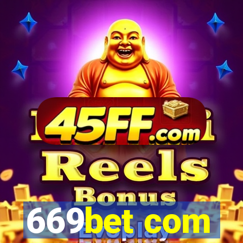 669bet com